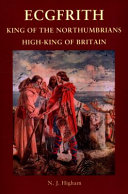 Ecgfrith : king of the Northumbrians : high-king of Britain /