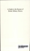 A guide to the sources of British military history /