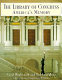 The Library of Congress : America's memory /