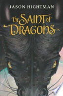 The Saint of Dragons /