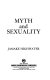 Myth and sexuality /