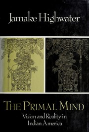 The primal mind : vision and reality in Indian America /