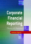 Corporate financial reporting : theory and practice /