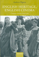 English heritage, English cinema : costume drama since 1980 /