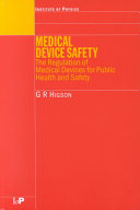 Medical device safety : the regulation of medical devices for public health and safety /