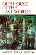 Our house in the last world : a novel /