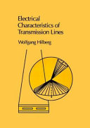 Electrical characteristics of transmission lines : an introduction to the calculation of characteristic impedances and specific capacity and inductance of homogeneous cylindrical and conical electrical transmission lines /