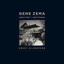 Gene Zema : architect, craftsman /