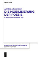 Die Mobilisierung der Poesie : Literatur und Krieg um 1750 /