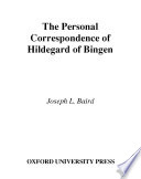 The personal correspondence of Hildegard of Bingen /
