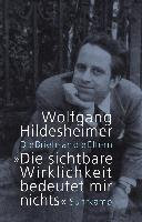 "Die sichtbare Wirklichkeit bedeutet mir nichts" : die Briefe an die Eltern 1937-1962 /