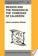 Reason and the passions in the comedias of Calderon /