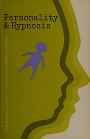 Personality and hypnosis ; a study of imaginative involvement /