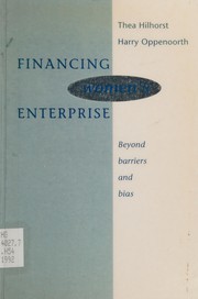 Financing women's enterprise : beyond barriers and bias /