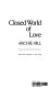 Closed world of love /