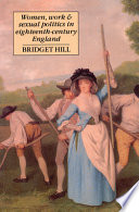 Women, work & sexual politics in eighteenth-century England /