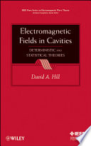 Electromagnetic fields in cavities : deterministic and statistical theories /
