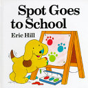 Spot goes to school /