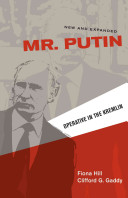 Mr. Putin : operative in the Kremlin /