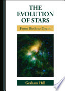 The evolution of stars : from birth to death /