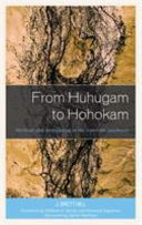 From Huhugam to Hohokam : heritage and archaeology in the American Southwest /