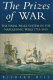 The prizes of war : the naval prize system in the Napoleonic Wars, 1793-1815 /