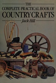 The complete practical book of country crafts /