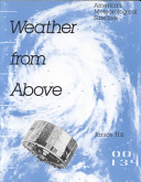 Weather from above : America's meteorological satellites /