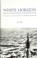 White horizon : the Arctic in the nineteenth-century British imagination /