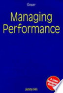 Managing performance : goals, feedback, coaching, recognition /