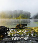 100 years, 100 landscape designs /