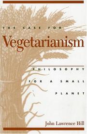 The case for vegetarianism : philosophy for a small planet /