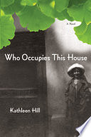 Who occupies this house : a novel /