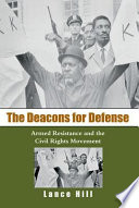 The Deacons for Defense : armed resistance and the civil rights movement /