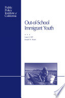 Out-of-school immigrant youth /