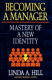Becoming a manager : mastery of a new identity /