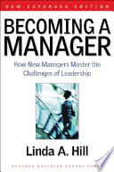 Becoming a manager : how new managers master the challenges of leadership /