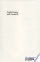 Grain grades and standards : historical issues shaping the future /