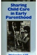 Sharing child care in early parenthood /