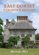 East Dorset Country Houses /