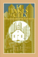 It takes a city : getting serious about urban school reform /