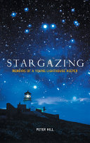Stargazing : memoirs of a young lighthouse keeper /