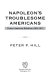 Napoleon's troublesome Americans : Franco-American relations, 1804-1815 /