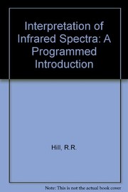 The interpretation of infrared spectra : a programmed introduction /