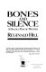 Bones and silence /