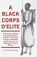 A Black corps d'élite : an Egyptian Sudanese conscript battalion with the French Army in Mexico, 1863-1867, and in subsequent African history /