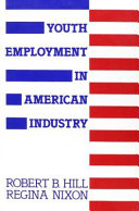 Youth employment in American industry /