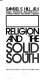 Religion and the solid South /