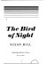 The bird of night.
