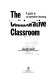 The collaborative classroom : a guide to co-operative learning /
